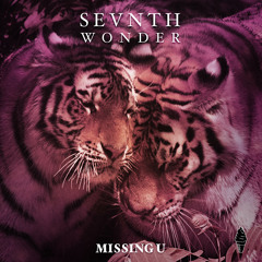 SevnthWonder - Missing U