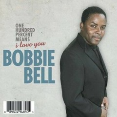 100 percent means i love you/bobbie bell