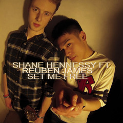 Shane Hennessy - Set Me Free (ft. Reuben James)