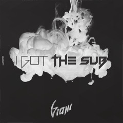 Gioni - I Got The Sub