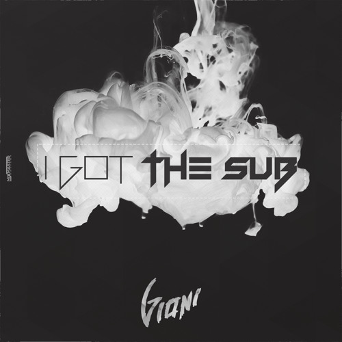 Gioni - I Got The Sub