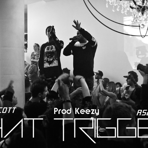 Travis Scott x Asap Ferg x Asap Rocky "That Trigger" [Prod by. Keezy]