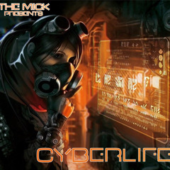The Mick Presents - Cyberlife Vol. 1