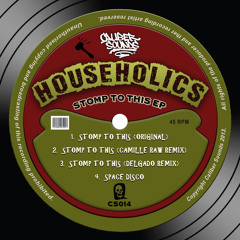 HouseHolics - Stomp To This (Camille Raw Remix) - Caliber Sounds