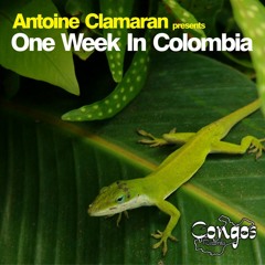 Antoine Clamaran presents One Week In Colombia - Minimal Drums @  Bogota
