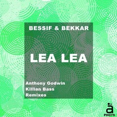 Bessiff & Bekkar - Lea Lea (Killian Bass Remix) [cut Version]