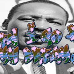 WHEN I GO FOR MY DREAM Feat Martin Luther King Jr By Ojoe