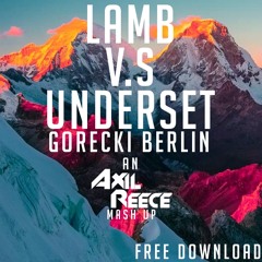Axil Reece - Underset v.s Lamb Gorecki Berlin