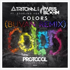 Tritonal & Paris Blohm - Colors Ft. Sterling Fox (Buvan Remix)*Free Download*