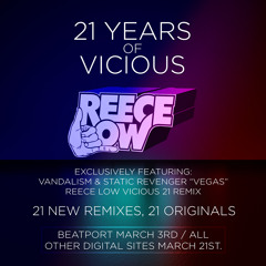Static Revenger & Vandalism - Vegas (Reece Low Vicious21 Remix) OUT NOW!!!