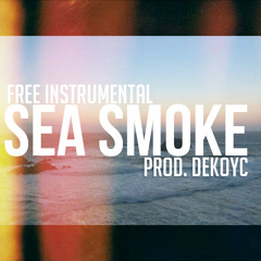 Sea Smoke (FREE) (NEW LINK DOWNLOAD)