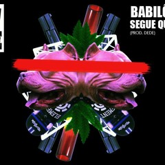 Babylon Rap - Babilônia Segue Quente (Prod.Dedé)