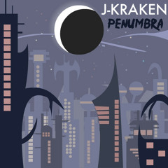 J-Kraken - Penumbra [FREE DOWNLOAD]