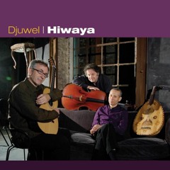 Djuwel Trio - Qala li nassih min enass