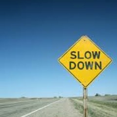 Slow Down (Snippet)
