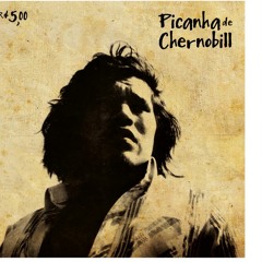 09 - Me achar - Picanha de Chernobill