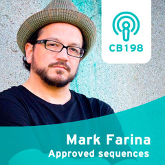 CB 198 - Mark Farina -Approved sequences-