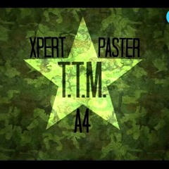 A4 ft. Xpert ft. Paster - TTM (+18)