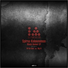Spiros Kaloumenos - Black Humour (Original Mix) [Illegal Alien]