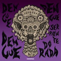 Dengue Dengue Dengue - Serpiente Dorada