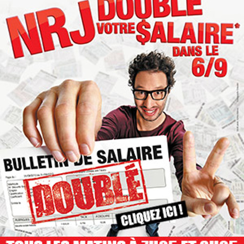 Stream Manu Double Votre Salaire sur NRJ by NRJ Nevers | Listen online for  free on SoundCloud