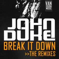 John Duke - Break it Down (Freaky Noize Remix) OUT NOW!!!