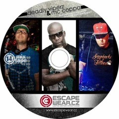 Deadly Viperz & MC Coppa - Fire! (Escape Wear mixtape14)