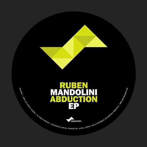 Ruben Mandolini - Abduction (Original Mix) [Snatch! Records]