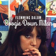 Flemming Dalum - Boogie Down Milan (FMXX2)