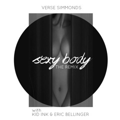 Verse Simmonds feat. Kid Ink & Eric Bellinger - Sexy Body (Remix)