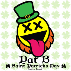 Pat B - Saint Patrick's Day (Patty's Dance) FREE DOWNLOAD