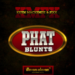 PHAT BLUNTS