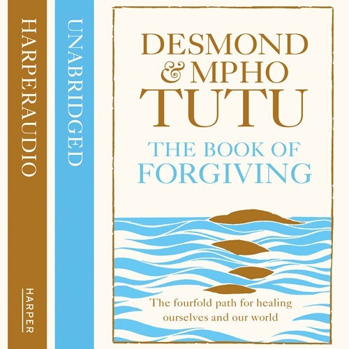 The Book of Forgiving, By Archbishop Desmond Tutu and Rev Mpho Tutu