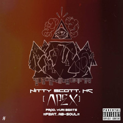 Nitty Scott, MC ft Ab-Soul - Apex (Prod. by Yuri Beats)