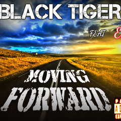 Black Tiger (Keep Moving) Ft. Envy