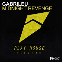 Midnight Revenge (Original Mix) [Play House Records]