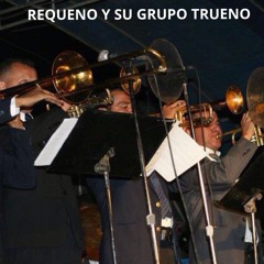 "La Voy A Olvidar" REQUENO Y SU GRUPO TRUENO "La Tempestad Muscal De El Salvador"