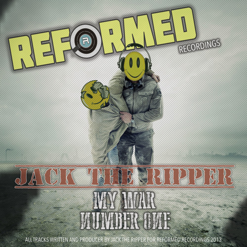 Jack The Ripper - My War (Forthcoming on Reformed Recordings)