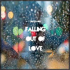 FoxyPanda - Falling Out of Love