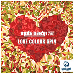 Mobi Dixon ft Msaki LOVE COLOUR SPIN