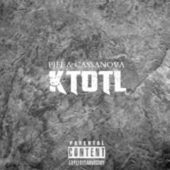 #KTOTL - Single by Piff & Cassanova (Clean)