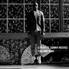 Track Premiere: G FrSh ft. Sonny Reeves - Falling High