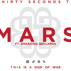 This Is A Sign Of War (30 Seconds To Mars + Breaking Benjamin Mashup)