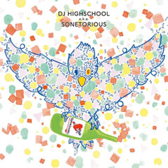 DJ HIGHSCHOOL a.k.a. SONETORIOUS / In The Rain With You (Dublin Soul Remix)