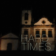 Hard Times*