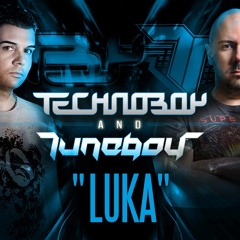 (2013) TECHNOBOY & TUNEBOY - Luka