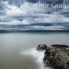 Saturday is a state of mind only (Original mix) by Gudusounds