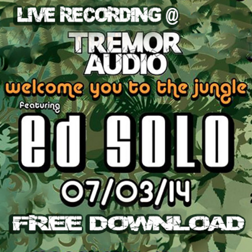 Ed Solo Live @Tremor Sound System Bristol - FREE DOWNLOAD 2014