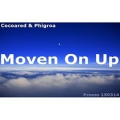 Moven On Up - featuring Phigroa