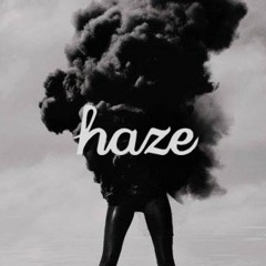 Haze - Smoke